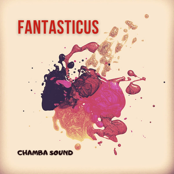 Chamba Sound - Fantasticus [BGR153]